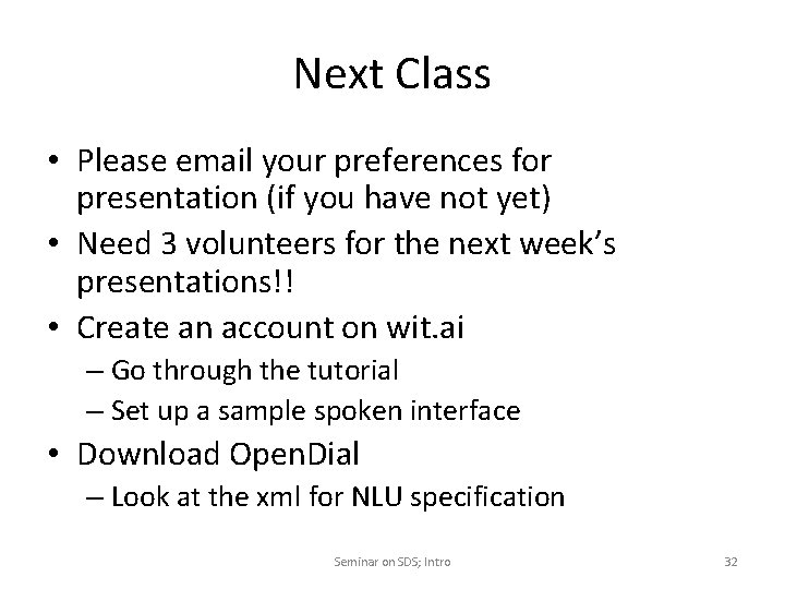 Next Class • Please email your preferences for presentation (if you have not yet)