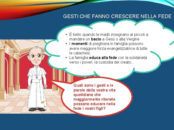 GESTI CHE FANNO CRESCERE NELLA FEDE • È bello quando le madri insegnano ai