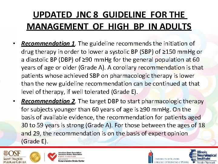 UPDATED JNC 8 GUIDELINE FOR THE MANAGEMENT OF HIGH BP IN ADULTS • Recommendation