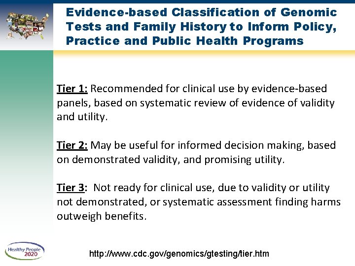 Evidence-based Classification of Genomic Tests and Family History to Inform Policy, Practice and Public