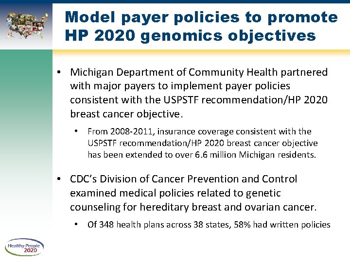 Model payer policies to promote HP 2020 genomics objectives • Michigan Department of Community