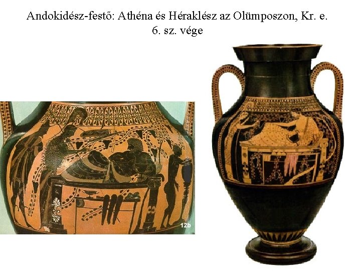 Andokidész-festő: Athéna és Héraklész az Olümposzon, Kr. e. 6. sz. vége 