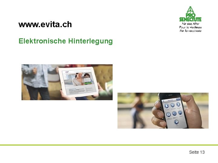 www. evita. ch Elektronische Hinterlegung Seite 13 