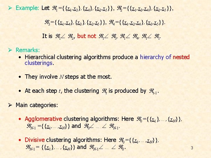 Ø Example: Let 1={{x 1, x 3}, {x 4}, {x 2, x 5}}, 2={{x