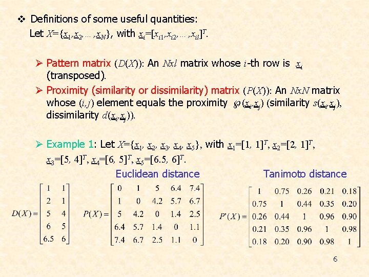 v Definitions of some useful quantities: Let X={x 1, x 2, …, x. N},