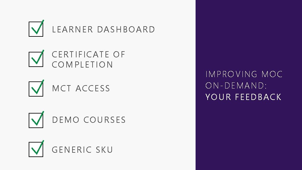 LEARNER DASHBOARD CERTIFICATE OF COMPLETION MCT ACCESS DEMO COURSES GENERIC SKU IMPROVING MOC ON-DEMAND: