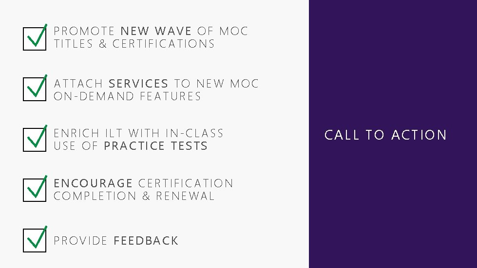 PROMOTE NEW WAVE OF MOC TITLES & CERTIFICATIONS ATTACH SERVICES TO NEW MOC ON-DEMAND