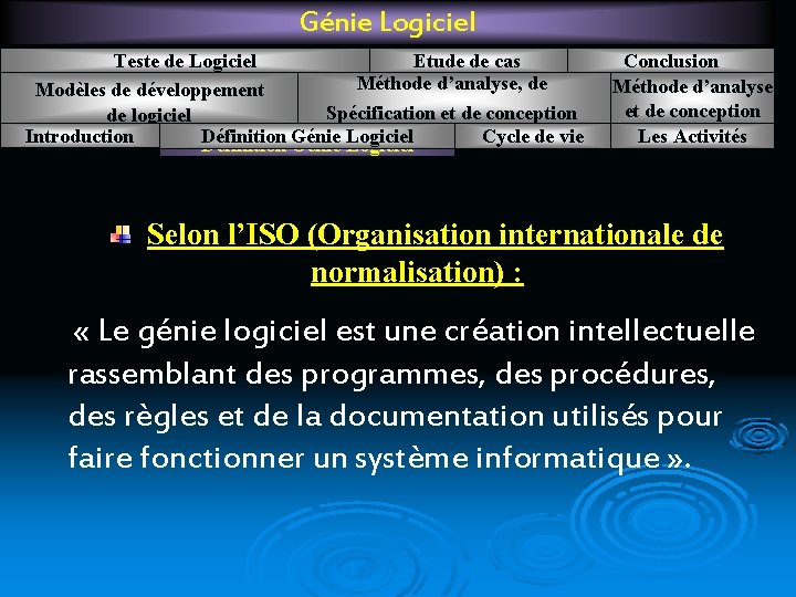 Génie Logiciel Teste de Logiciel Etude de cas Méthode d’analyse, de Modèles de développement