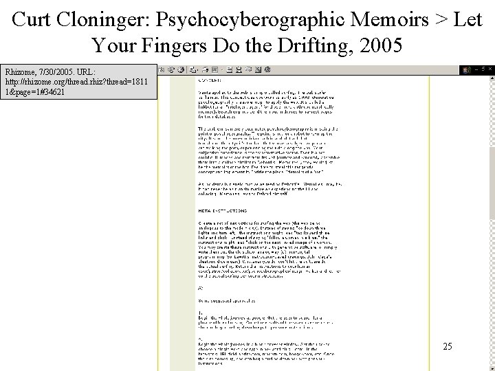 Curt Cloninger: Psychocyberographic Memoirs > Let Your Fingers Do the Drifting, 2005 Rhizome, 7/30/2005. Curt Cloninger: Psychocyberographic Memoirs > Let Your Fingers Do the Drifting, 2005 Rhizome, 7/30/2005.