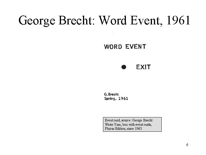 George Brecht: Word Event, 1961 Event card, source: George Brecht: Water Yam, box with George Brecht: Word Event, 1961 Event card, source: George Brecht: Water Yam, box with