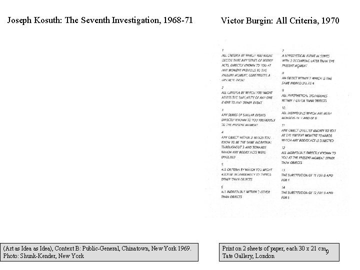 Joseph Kosuth: The Seventh Investigation, 1968 -71 (Art as Idea), Context B: Public-General, Chinatown, Joseph Kosuth: The Seventh Investigation, 1968 -71 (Art as Idea), Context B: Public-General, Chinatown,