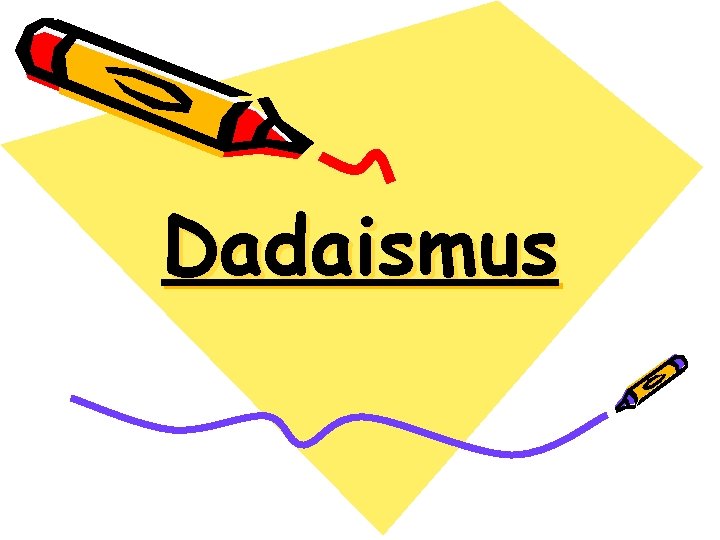 Dadaismus 