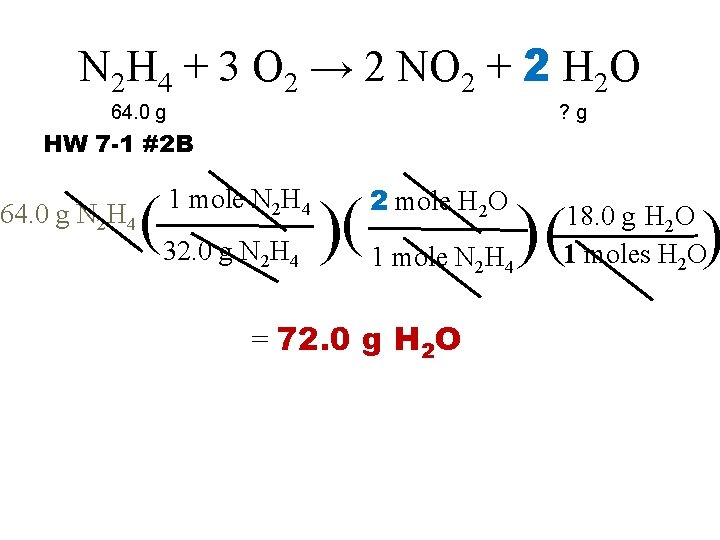 N 2 H 4 + 3 O 2 → 2 NO 2 + 2