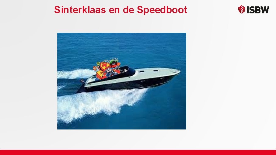 Sinterklaas en de Speedboot 