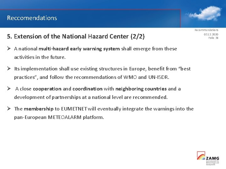 Reccomendations 5. Extension of the National Hazard Center (2/2) Recommendations 03. 12. 2020 Folie