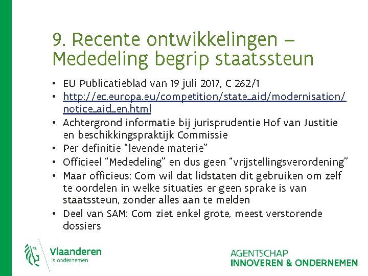 9. Recente ontwikkelingen – Mededeling begrip staatssteun • EU Publicatieblad van 19 juli 2017, 9. Recente ontwikkelingen – Mededeling begrip staatssteun • EU Publicatieblad van 19 juli 2017,