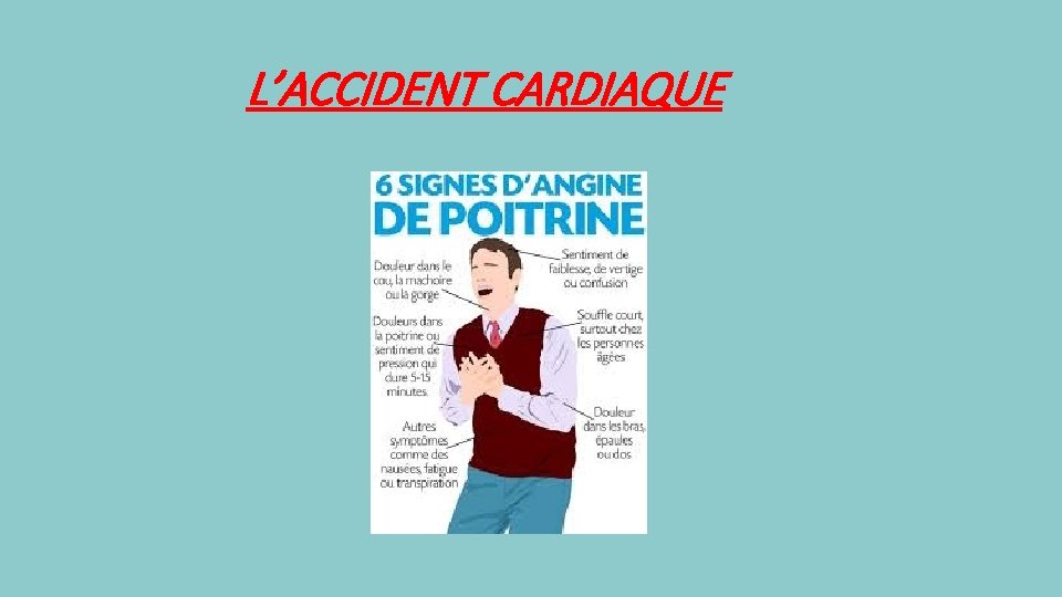 L’ACCIDENT CARDIAQUE 