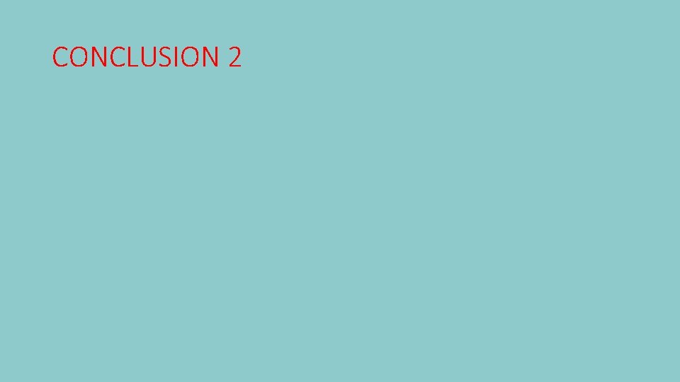 CONCLUSION 2 
