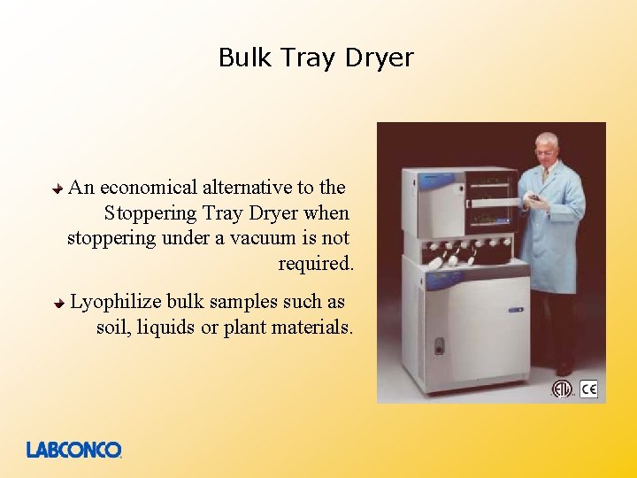 Bulk Tray Dryer An economical alternative to the Stoppering Tray Dryer when stoppering under