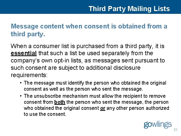 Third Party Mailing Lists Message content when consent is obtained from a third party.