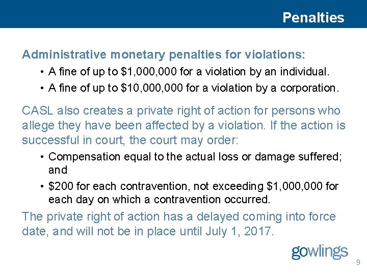 Penalties Administrative monetary penalties for violations: • A fine of up to $1, 000