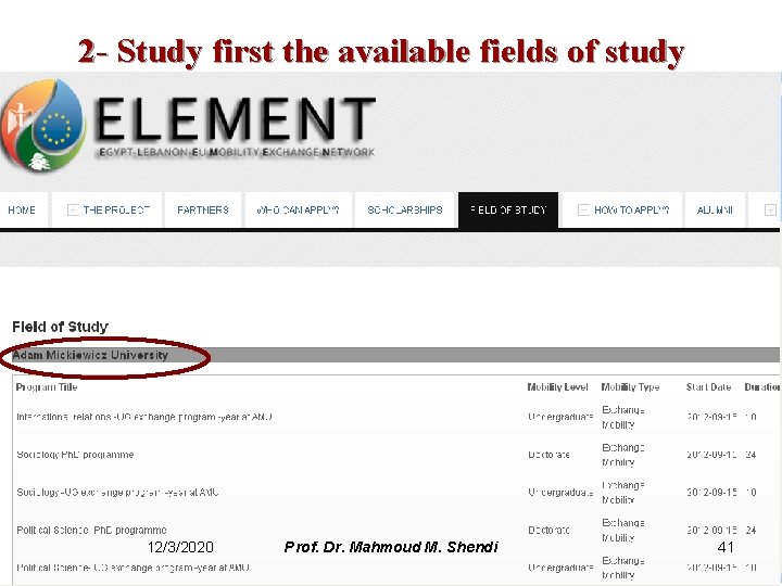 2 - Study first the available fields of study 12/3/2020 Prof. Dr. Mahmoud M.