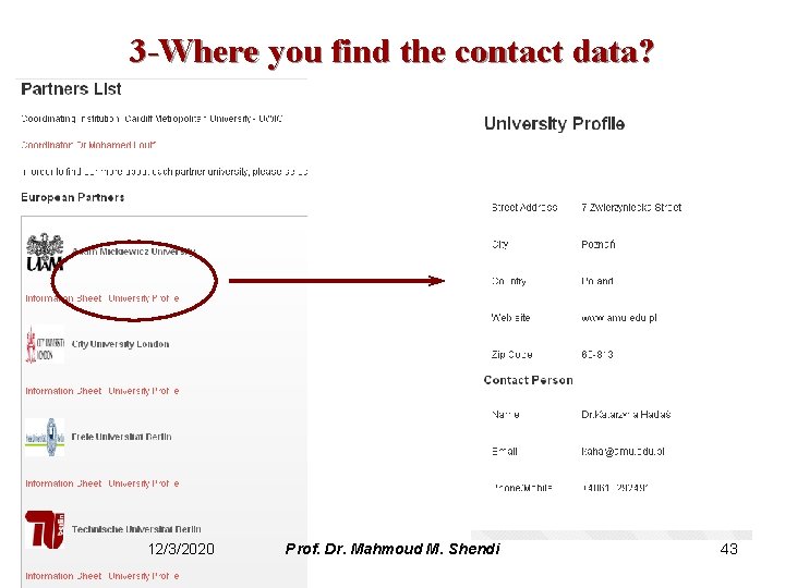 3 -Where you find the contact data? 12/3/2020 Prof. Dr. Mahmoud M. Shendi 43