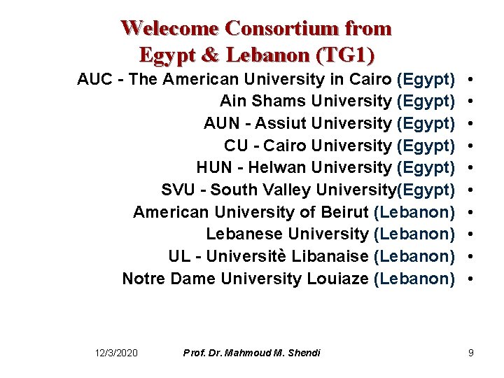 Welecome Consortium from Egypt & Lebanon (TG 1) AUC - The American University in