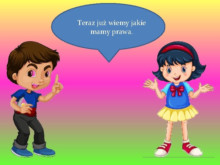 Teraz już wiemy jakie mamy prawa. 