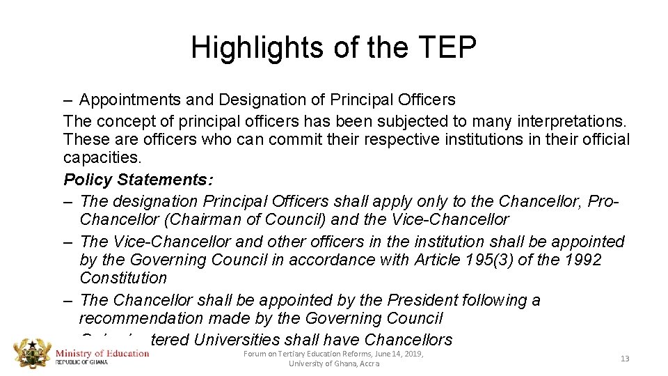 Highlights of the TEP – Appointments and Designation of Principal Officers The concept of