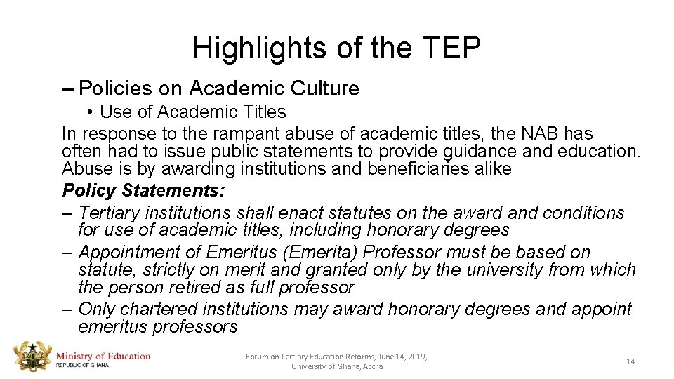 Highlights of the TEP – Policies on Academic Culture • Use of Academic Titles