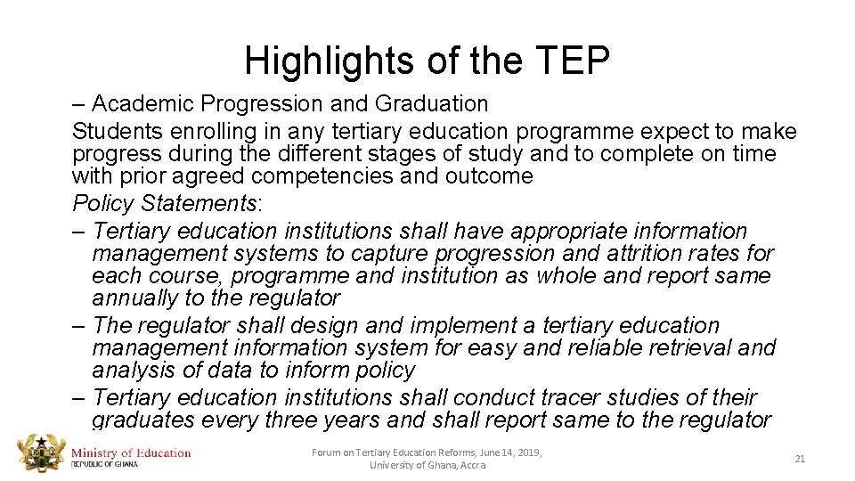 Highlights of the TEP – Academic Progression and Graduation Students enrolling in any tertiary