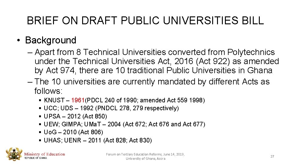 BRIEF ON DRAFT PUBLIC UNIVERSITIES BILL • Background – Apart from 8 Technical Universities