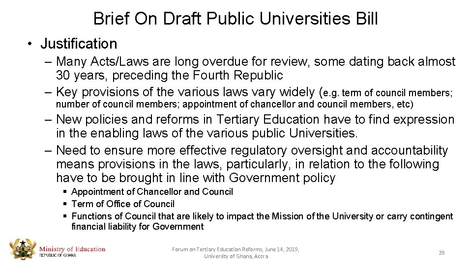 Brief On Draft Public Universities Bill • Justification – Many Acts/Laws are long overdue