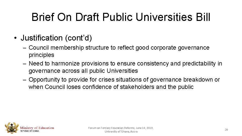 Brief On Draft Public Universities Bill • Justification (cont’d) – Council membership structure to