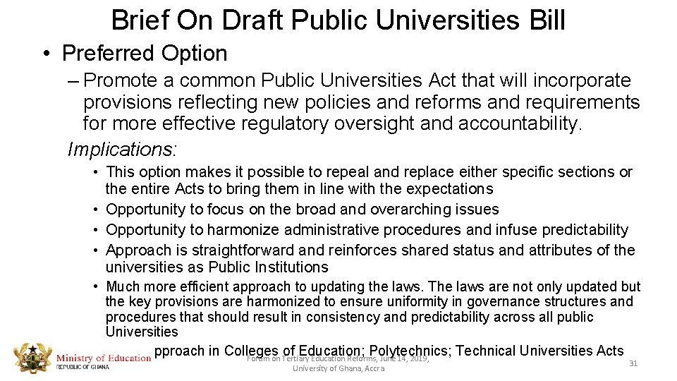 Brief On Draft Public Universities Bill • Preferred Option – Promote a common Public