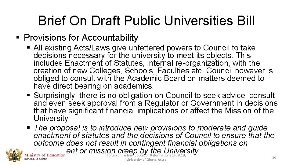 Brief On Draft Public Universities Bill § Provisions for Accountability § All existing Acts/Laws