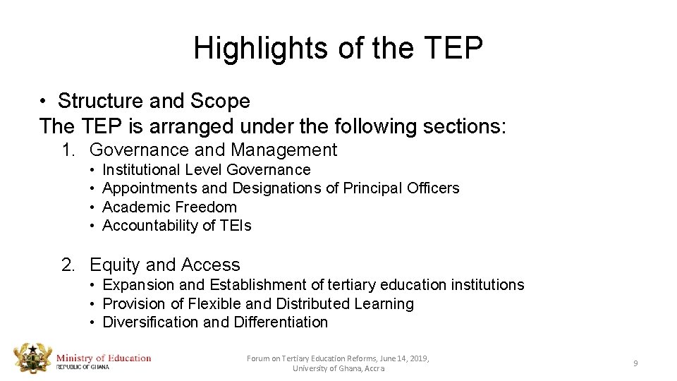 Highlights of the TEP • Structure and Scope The TEP is arranged under the