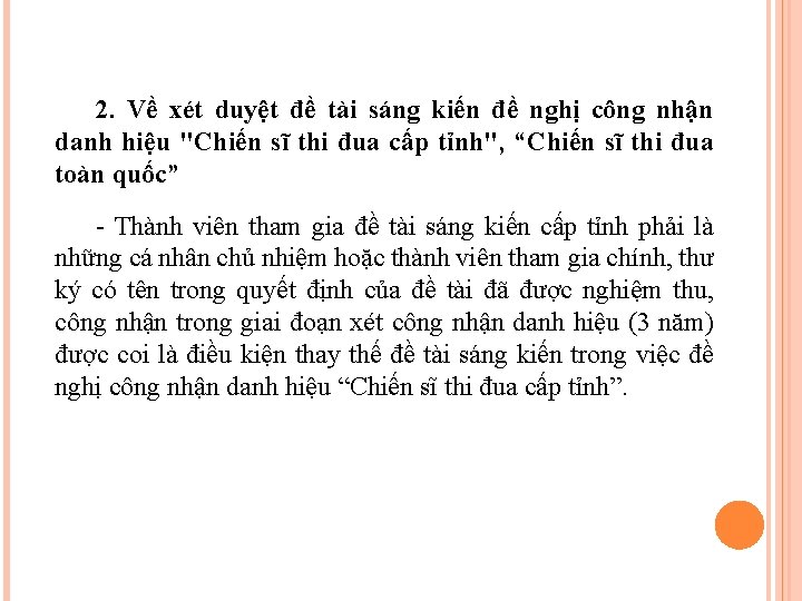 2. Về xét duyệt đề tài sáng kiến đề nghị công nhận danh hiệu