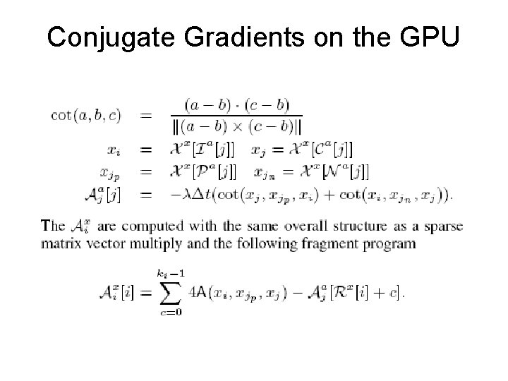 Conjugate Gradients on the GPU 