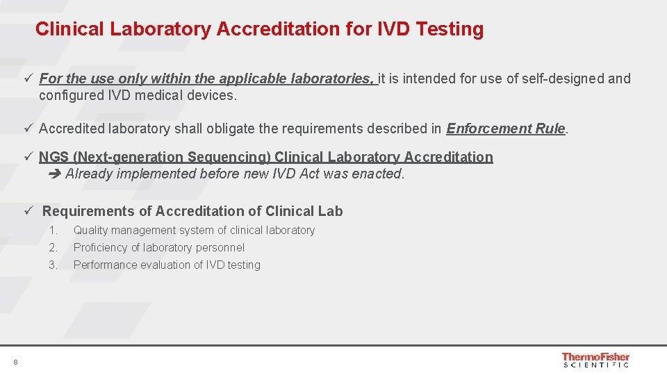 Clinical Laboratory Accreditation for IVD Testing ü For the use only within the applicable