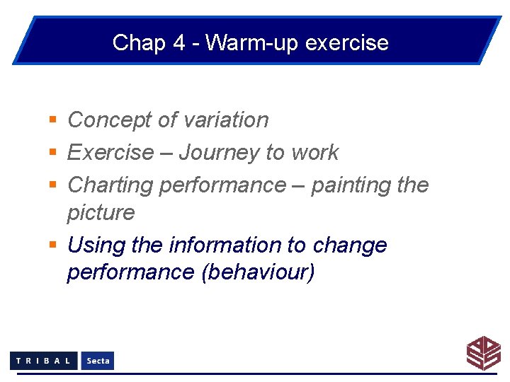 Chap 4 - Warm-up exercise § Concept of variation § Exercise – Journey to