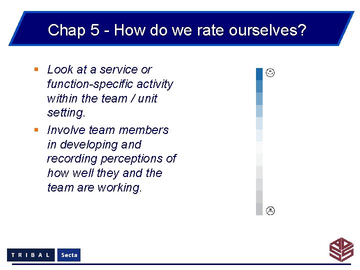 Chap 5 - How do we rate ourselves? § Look at a service or