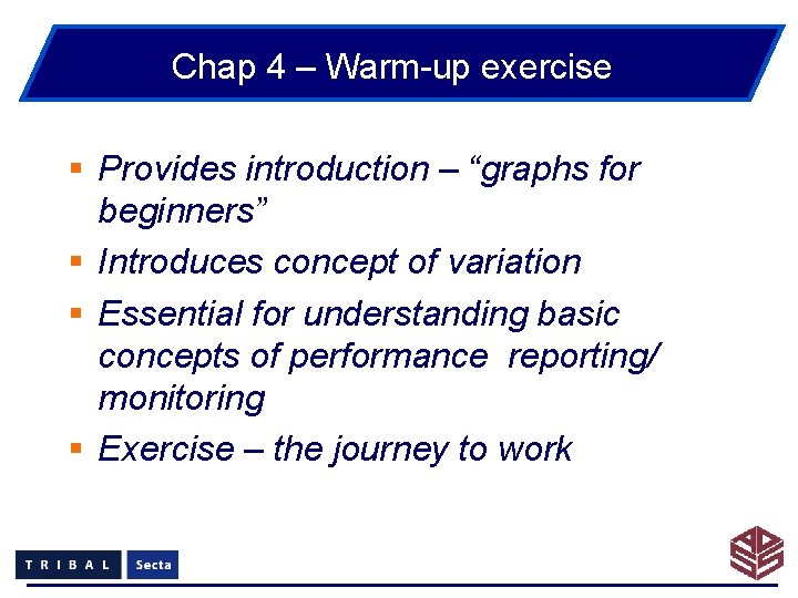 Chap 4 – Warm-up exercise § Provides introduction – “graphs for beginners” § Introduces