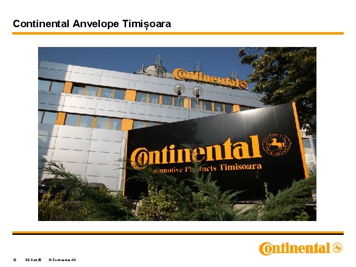 Continental Anvelope Timișoara 12 03 -Dez-20 © Continental AG Continental Anvelope Timișoara 12 03 -Dez-20 © Continental AG