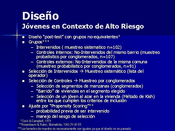 Diseño Jóvenes en Contexto de Alto Riesgo n n n Diseño “post-test” con grupos