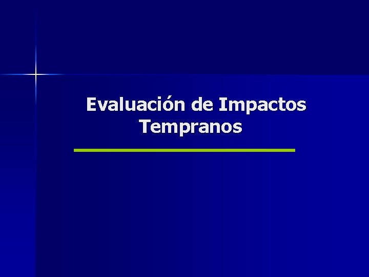 Evaluación de Impactos Tempranos 