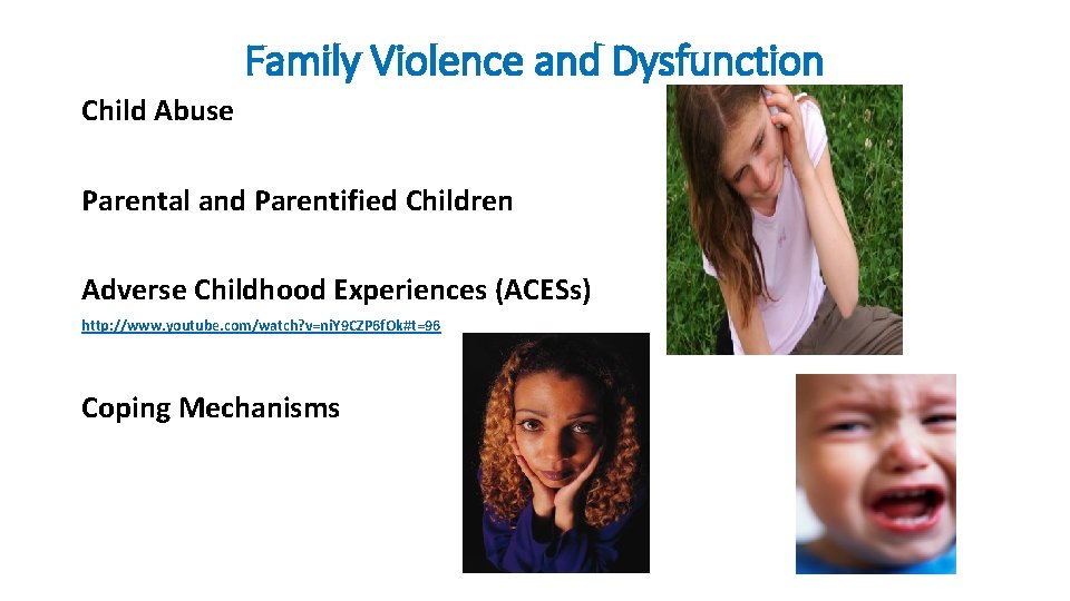 Family Violence and Dysfunction Child Abuse Parental and Parentified Children Adverse Childhood Experiences (ACESs)