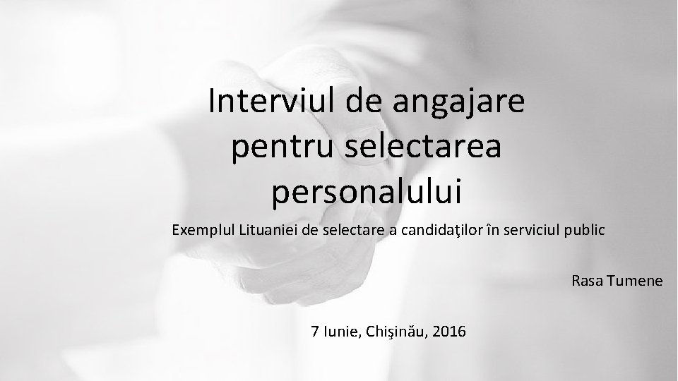 Interviul de angajare pentru selectarea personalului Lithuanian case in civil service selection Exemplul Lituaniei