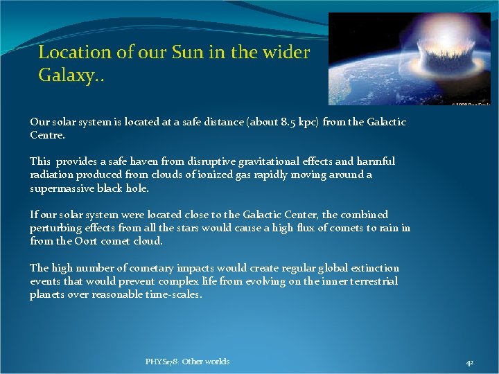 Location of our Sun in the wider Galaxy. . Our solar system is located Location of our Sun in the wider Galaxy. . Our solar system is located